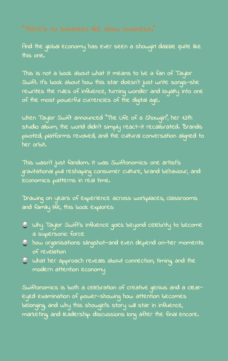 Back Cover of Book: Swiftonomics How Taylor Turns The World Into Her Supersonic Billboard Volume 1 From Stage To System; The Architecture Of Attention by Chantalle Rose